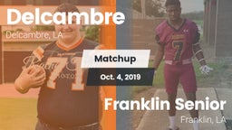 Matchup: Delcambre vs. Franklin Senior  2019