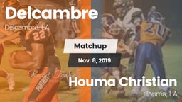 Matchup: Delcambre vs. Houma Christian  2019