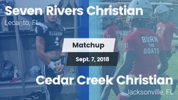Matchup: Seven Rivers Christi vs. Cedar Creek Christian  2018