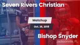 Matchup: Seven Rivers Christi vs. Bishop Snyder  2018