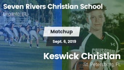 Matchup: Seven Rivers Christi vs. Keswick Christian  2019