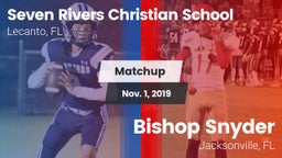 Matchup: Seven Rivers Christi vs. Bishop Snyder  2019
