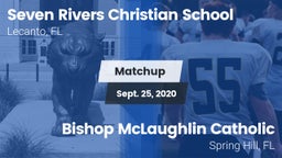 Matchup: Seven Rivers Christi vs. Bishop McLaughlin Catholic  2020
