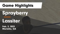 Sprayberry  vs Lassiter  Game Highlights - Feb. 3, 2023