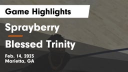 Sprayberry  vs Blessed Trinity  Game Highlights - Feb. 14, 2023