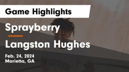Sprayberry  vs Langston Hughes  Game Highlights - Feb. 24, 2024