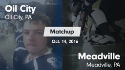 Matchup: Oil City vs. Meadville  2016