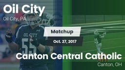 Matchup: Oil City vs. Canton Central Catholic  2017