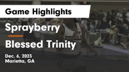 Sprayberry  vs Blessed Trinity  Game Highlights - Dec. 6, 2023