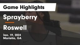 Sprayberry  vs Roswell  Game Highlights - Jan. 19, 2024