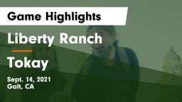 Liberty Ranch  vs Tokay Game Highlights - Sept. 14, 2021