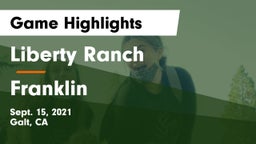 Liberty Ranch  vs Franklin  Game Highlights - Sept. 15, 2021