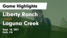 Liberty Ranch  vs Laguna Creek Game Highlights - Sept. 18, 2021