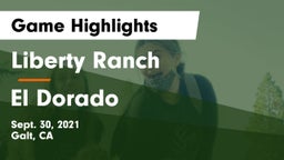 Liberty Ranch  vs El Dorado Game Highlights - Sept. 30, 2021