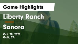 Liberty Ranch  vs Sonora Game Highlights - Oct. 28, 2021