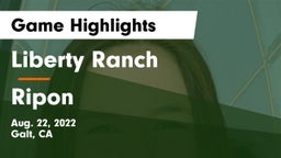 Liberty Ranch  vs Ripon  Game Highlights - Aug. 22, 2022