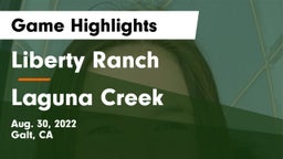 Liberty Ranch  vs Laguna Creek  Game Highlights - Aug. 30, 2022