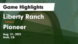 Liberty Ranch  vs Pioneer  Game Highlights - Aug. 31, 2022