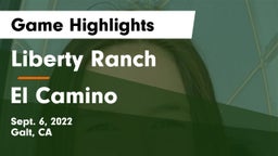 Liberty Ranch  vs El Camino  Game Highlights - Sept. 6, 2022