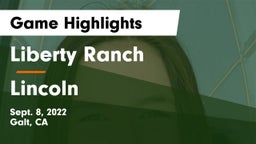 Liberty Ranch  vs Lincoln  Game Highlights - Sept. 8, 2022