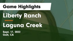 Liberty Ranch  vs Laguna Creek Game Highlights - Sept. 17, 2022