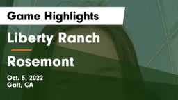 Liberty Ranch  vs Rosemont Game Highlights - Oct. 5, 2022