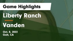 Liberty Ranch  vs Vanden Game Highlights - Oct. 8, 2022