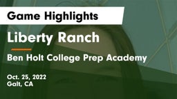 Liberty Ranch  vs Ben Holt College Prep Academy  Game Highlights - Oct. 25, 2022