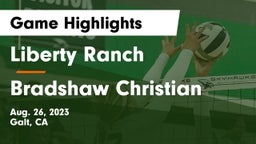 Liberty Ranch  vs Bradshaw Christian Game Highlights - Aug. 26, 2023