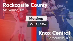 Matchup: Rockcastle County vs. Knox Central  2016