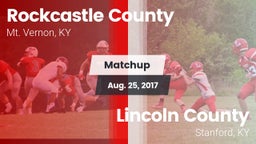Matchup: Rockcastle County vs. Lincoln County  2017
