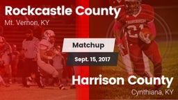 Matchup: Rockcastle County vs. Harrison County  2017
