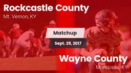 Matchup: Rockcastle County vs. Wayne County  2017