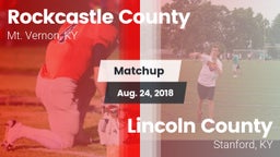 Matchup: Rockcastle County vs. Lincoln County  2018