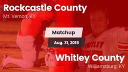 Matchup: Rockcastle County vs. Whitley County  2018