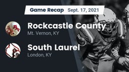 Recap: Rockcastle County  vs. South Laurel  2021
