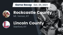 Recap: Rockcastle County  vs. Lincoln County  2021