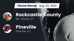 Recap: Rockcastle County  vs. Pineville  2023