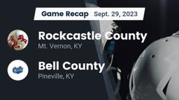Recap: Rockcastle County  vs. Bell County  2023