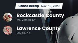 Recap: Rockcastle County  vs. Lawrence County  2023