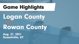 Logan County  vs Rowan County  Game Highlights - Aug. 27, 2021