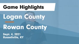 Logan County  vs Rowan County  Game Highlights - Sept. 4, 2021
