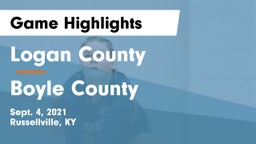 Logan County  vs Boyle County  Game Highlights - Sept. 4, 2021