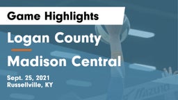 Logan County  vs Madison Central  Game Highlights - Sept. 25, 2021