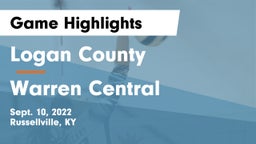 Logan County  vs Warren Central  Game Highlights - Sept. 10, 2022