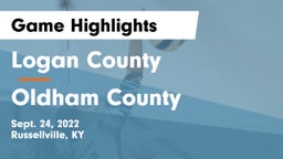 Logan County  vs Oldham County  Game Highlights - Sept. 24, 2022