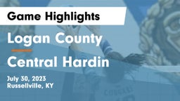 Logan County  vs Central Hardin  Game Highlights - July 30, 2023