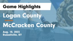 Logan County  vs McCracken County  Game Highlights - Aug. 18, 2023