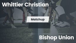 Matchup: Whittier Christian vs. Bishop Union  2016