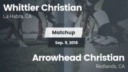 Matchup: Whittier Christian vs. Arrowhead Christian  2016